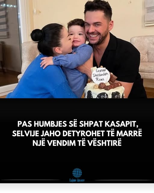 Pas humbjes se Shpat Kasapit Selvije Jaho detyrohet te marr nje vendim te veshtire