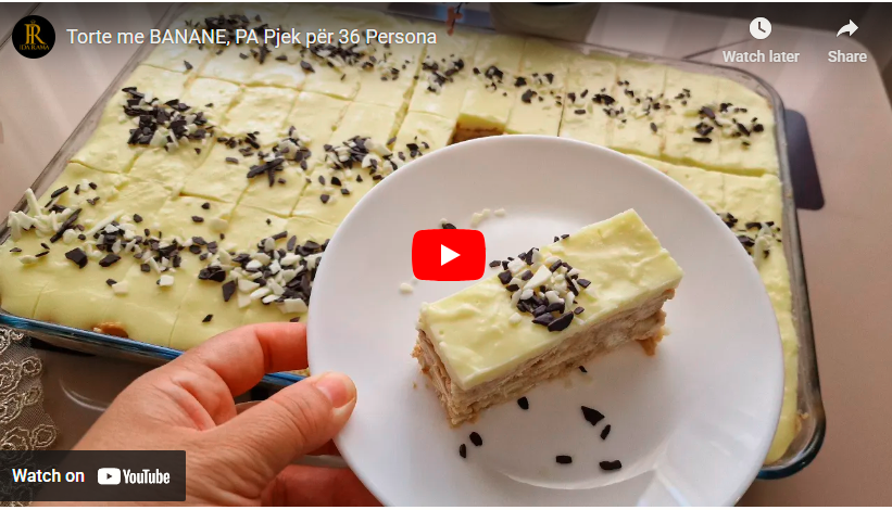 Torte me BANANE, PA Pjek për 36 Persona